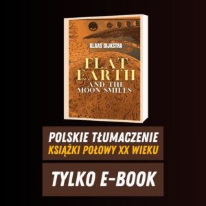 Flat Earth and The Moon Smiles PL (Tylko e-Book, bez audiobook-a)