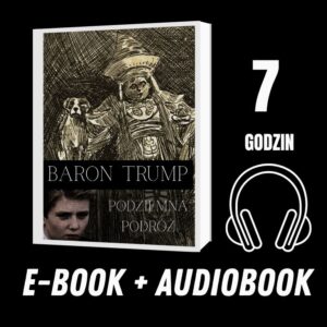 Baron Trump - Podziemna podróż (E-Book + Audiobook)