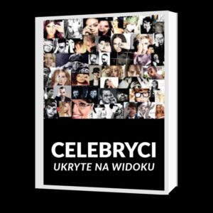 CELEBRYCI - UKRYTE NA WIDOKU (e-book)